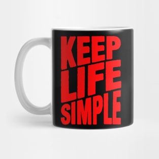 Keep Life Simple Mug